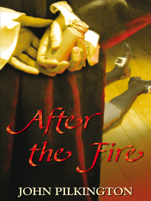 Title details for After the Fire by John Pilkington - Available